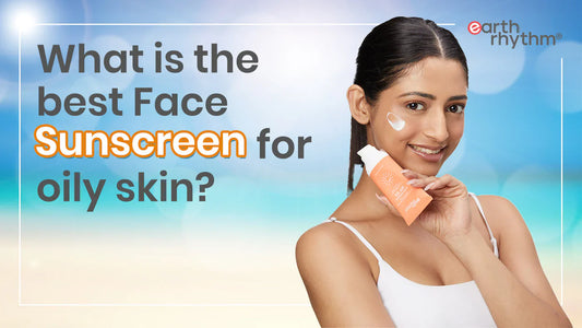 What are the best sunscreens for oily skin available in India?